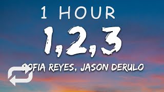 1 HOUR 🕐  Sofia Reyes  1 2 3 Lyrics ft Jason Derulo De La Ghetto [upl. by Dorrahs]