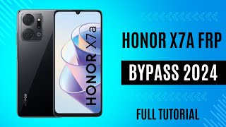 Honor x7a Frp Bypass 2024 Method Full Guide Tutorial [upl. by Aicissej]