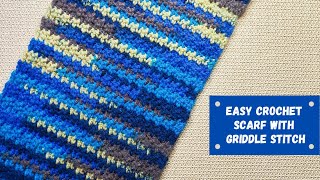 Easy Crochet Scarf With Griddle Stitch [upl. by Alodee]