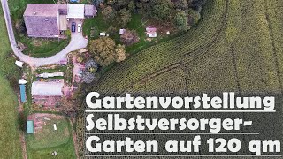 Gartenvorstellung unser Selbstversorger Garten mit Luftaufnahme [upl. by Suravaj150]