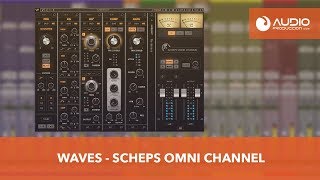 Waves  Scheps OMNI Channel EL Channel Strip [upl. by Aiuqes]