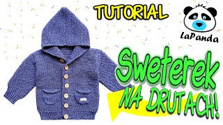 SWETEREK NA DRUTACH DLA NIEMOWLAKA Z KAPTUREM 4 Jak zrobić  LaPanda KNITTED BABY CARDIGAN [upl. by Asilim]