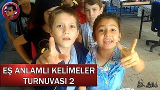 EŞ ANLAMLI KELİMELER TURNUVASI 2 [upl. by Nehcterg69]