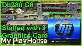 Outfitting the HPE dl380 G6 with 3 Graphics Cards  583 [upl. by Gambrell]