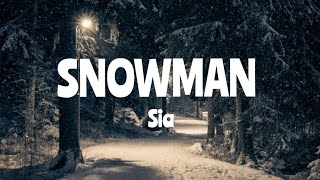 Sia  Snowman  Lyrics🎶 [upl. by Eudoxia]