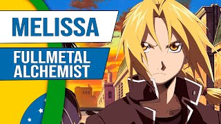 Fullmetal Alchemist  Melissa  Abertura 1 em Português  Onsei TV [upl. by Gitel]