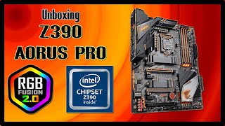 UNBOXING Placa Base Gigabyte Z390 AORUS PRO para INTEL CORE [upl. by Shiroma837]