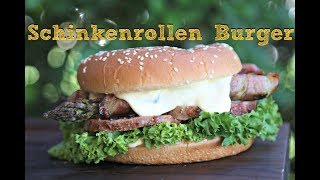 Schinkenrollen Burger mit Spargel in Bacon und Hollandaise [upl. by Nhguav]