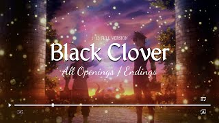 Black Clover 113 All Openings  Endings FULL VERSION [upl. by Spear]