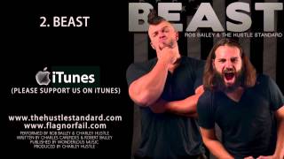 BEAST by Rob Bailey amp The Hustle Standard [upl. by Ocsinarf]