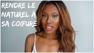 RENDRE LE NATUREL À SA COIFFURE PROTECTRICE  LES ÉTAPES [upl. by Claudetta]