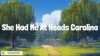 She Had Me At Heads Carolina Lyrics Mix Cole Swindell Luke Bryan Gabby Barrett Luke Combs [upl. by Ahsoik]