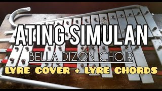 ATING SIMULAN  BELLA DIZON CHOIR  LYRE COVER  LYRE CHORDS  SIMPLE LYRE CHORDS [upl. by Anala]