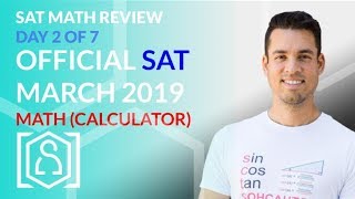 SAT Math Review Day 2  Official SAT March 2019 Calculator Math Section [upl. by Arita]