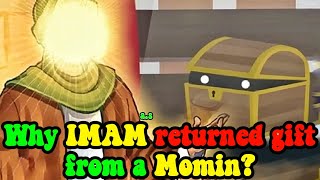 Why Imam Musa Kazim Returned Gift From a Momin  Imam Musa AlKazim Shahadat  2023  KAZSchool [upl. by Enilrac]