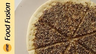 Zaatar Manakish Recipe By Food Fusion [upl. by Janaye]