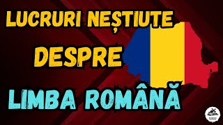 Lucruri pe care nu le știai despre limba română [upl. by Gerald]