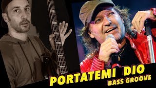 Come suonare Portatemi Dio  Vasco Rossi  Bass Groove Live [upl. by Nole]