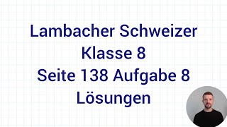 Lineare Gleichung Wertetabelle erstellen  Lambacher Schweizer Mathe 8 NRW G9 Seite 138 Aufgabe 8 [upl. by Lanod]