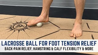 Lacrosse Ball for Foot Tension Relief Back Pain Relief Hamstring amp Calf Flexibility [upl. by Holcomb719]