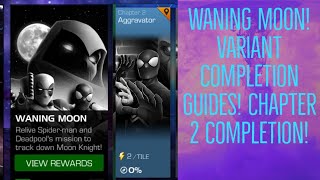 Waning Moon Variant Completion Guides Chapter 2 Completion [upl. by Onairotciv]