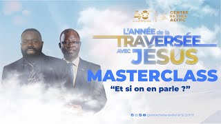 Lannée de la traversée avec Jésus  Jour 10  Masterclass [upl. by Aras209]