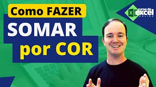 Como SOMAR por COR no EXCEL SEM VBA [upl. by Vala109]