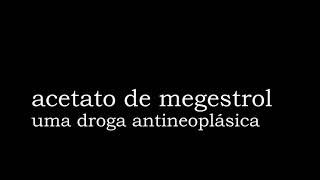 Acetato de megestrol significado [upl. by Reggie]