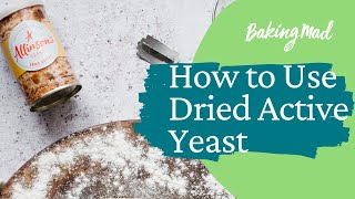 How to use Dried Active Yeast by Allinsons  Baking Mad [upl. by Lemuel220]