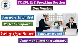 2024 New TOEFL iBT Speaking Test 38  Answer Included with Techniques amp Templates  Get score 26 [upl. by Leong]