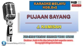 J Kamisah  Pujaan Sayang  Karaoke Minus One  Lirik Video HD [upl. by Ettennal55]