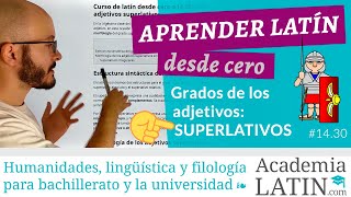 ADJETIVOS SUPERLATIVOS morfología y sintaxis ‹ Curso de latín desde cero 1430 [upl. by Elfont321]