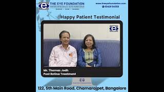 Client Testimonial  Post Retina Treatment  The Eye Foundation  retinasurgery retina [upl. by Pooi]