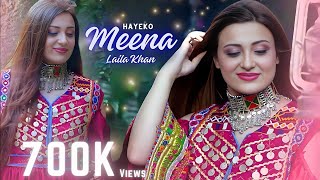 Meena Hayeko  Laila Khan  Pashto New Songs 2023  Hunar TV Presents [upl. by Betz]