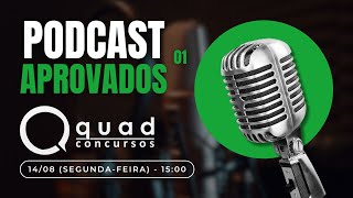 Quadcast EP 01  APROVADOS Filipe Feitosa [upl. by Nallij640]