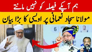 Asaduddin Owaisi Sb Ne Maulana Sajjad Nomani Par Diya Bada Bayan  16 November 2024 [upl. by Danae]