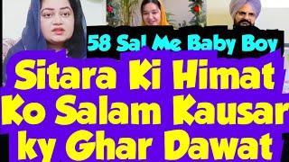 Sitara Ki Tabiat KarabKausar ky Ghar Dawat58 Sal Me Beby Boy😱 [upl. by Gerardo]