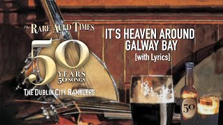 Its Heaven Around Galway Bay  The Dublin City Ramblers with Lyrics [upl. by Amada]