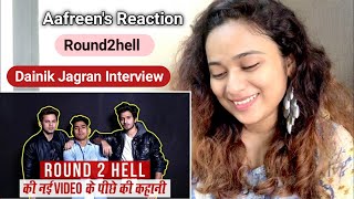 Round2hell  Moradabad To YouTube Journey Interview Dainik Jagran  Reaction By Aafreen Shaikh [upl. by Clarkson]