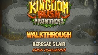 Kingdom Rush Frontiers Walkthrough Beresads Lair stg13 Iron Challenge Veteran [upl. by Latt]