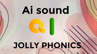 jolly phonics ai sound [upl. by Jammal]