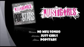 Just Girls  No Meu Sonho [upl. by Ellennod]