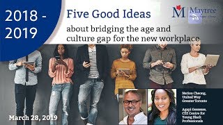 Five Good Ideas about bridging the age and culture gap for the new workplace [upl. by Hildebrandt]