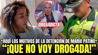 🔴 ¡BOMBA MARÍA PATIÑO DETENIDA por GRAVE ALTERCADO por DROG4S y CRISIS de LOCURA ¡NO POR FAVOR [upl. by Ednew448]