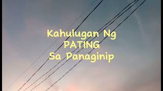 KAHULUGAN NG PATING SA PANAGINIP [upl. by Hastie]