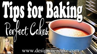 Tips for Baking Perfect Cakes [upl. by Ingraham638]