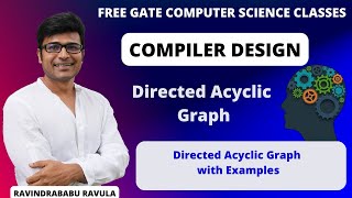 CD  Directed Acyclic Graph  Directed Acyclic Graph with Examples  Ravindrababu Ravula  Free GATE [upl. by Turnbull]