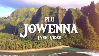 Fiji  Jowenna Official Lyric Video [upl. by Enytsuj]