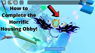 How to Complete the Horrific Housing Obby 2022 Update on Roblox [upl. by Colp]