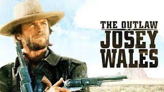 The Outlaw Josey Wales 1976 Movie  Clint Eastwood Chief Dan George  Review And Facts [upl. by Clovah]